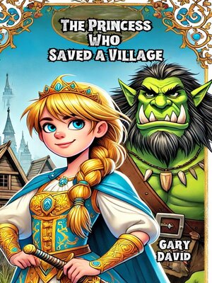 cover image of The Princess Who Saved a Village